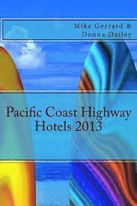 Pacific Coast Highway Hotels 2013