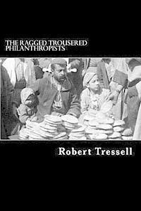 Robert Tressell - The Ragged Trousered Philanthropists, Häftad. Tillgänglighet: Lägg i varukorg