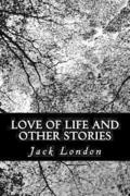 Love of Life and Other Stories