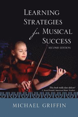 Michael Griffin - Learning Strategies For Musical Success, Häftad. Tillgänglighet: Lägg i varukorg