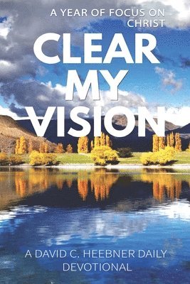 Sarah Deutsch, David Heebner Lpc, Sarah Deutsch - Clear My Vision, Häftad. Tillgänglighet: Lägg i varukorg