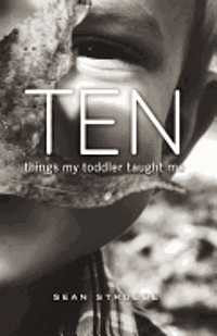 Ten Things My Toddler Taught Me, Häftad. Tillgänglighet: Lägg i varukorg