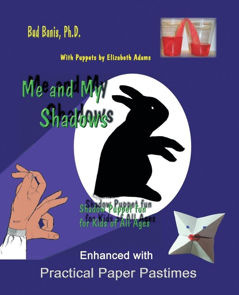 Bud Banis - Me and My Shadows Shadow Puppet Fun for Kids of All Ages, Häftad