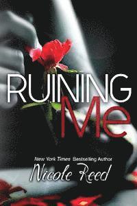 Nicole Reed, Erinn Giblin - Ruining Me, Häftad
