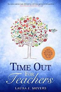 Laura J. Moyers - Time out for Teachers, Häftad. Tillgänglighet: Lägg i varukorg