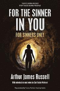 Arthur James Russell - For the Sinner in You: For Sinners Only, Häftad. Tillgänglighet: Lägg i varukorg
