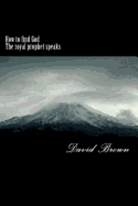 David a. Brown - How to find God The royal prophet speaks, Häftad. Tillgänglighet: Lägg i varukorg