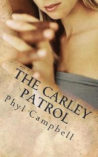 Phyl Campbell - The Carley Patrol, Häftad. Tillgänglighet: Lägg i varukorg