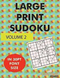 Clarity Media - Large Print Sudoku Volume 2: 100 large print sudoku puzzles in large print 30pt size, Häftad
