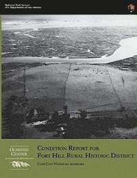 Margie Coffin Brown - Condition Report for Fort Hill Rural Historic District: Cape Cod National Seashore, Häftad. Tillgänglighet: Lägg i varukorg