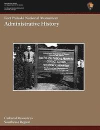Cameron Binkley - Fort Pulaski National Monument: Administrative History, Häftad
