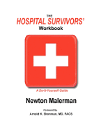 Newton Malerman - The Hospital Survivors' Workbook: A Do-It-Yourself Guide, Häftad. Tillgänglighet: Lägg i varukorg