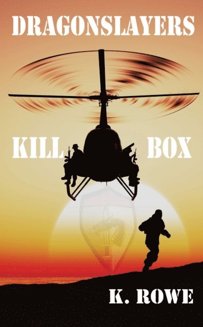 K. Rowe, Joyce M. Gilmour - Dragonslayers: Kill Box, Häftad. Tillgänglighet: Lägg i varukorg