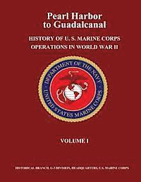 Usmc Major Verle E. Ludwig, Jr. Henry I. Shaw - Pearl Harbor to Guadalcanal: History of U. S. Marine Corps Operations in World War II, Volume I, Häftad. Tillgänglighet: Lägg i varukorg