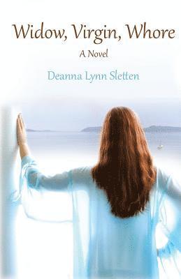 Deanna Lynn Sletten - Widow, Virgin, Whore, Häftad. Tillgänglighet: Lägg i varukorg