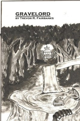 Trevor R Fairbanks - Gravelord, Häftad. Tillgänglighet: Lägg i varukorg