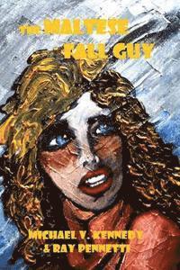 Ray Pennetti, Michael V. Kennedy - The Maltese Fall Guy, Häftad. Tillgänglighet: Lägg i varukorg