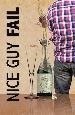 Phil Torcivia - Nice Guy FAIL, Häftad. Tillgänglighet: Lägg i varukorg
