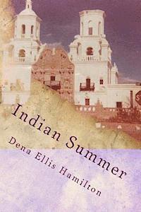 Dena Ellis Hamilton, Kimberly Ellis - Indian Summer, Häftad. Tillgänglighet: Lägg i varukorg