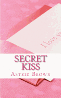 Astrid Brown - Secret Kiss: Love and Erotic Verse, Häftad. Tillgänglighet: Lägg i varukorg