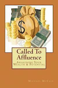 Michael McCain - Called To Affluence: Awakening Your Wealth & Potential, Häftad. Tillgänglighet: Lägg i varukorg