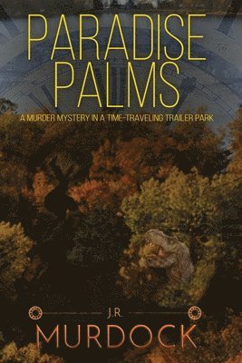 J R Murdock - Paradise Palms, Häftad. Tillgänglighet: Lägg i varukorg