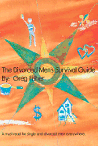 Greg Fisher - The Divorced Men's Survival Guide, Häftad. Tillgänglighet: Lägg i varukorg