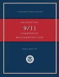 U. S. Department of Homeland Security - Implementing 9/11 Commission Recommendations, Häftad. Tillgänglighet: Lägg i varukorg