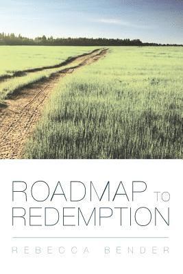 Rebecca Bender - Roadmap to Redemption, Häftad. Tillgänglighet: Lägg i varukorg