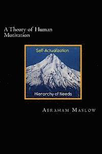 Abraham H. Maslow, David Webb - A Theory of Human Motivation, Häftad