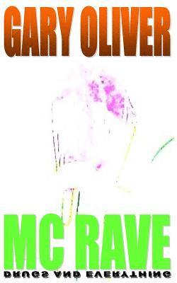 Gary Oliver - MC Rave, Häftad