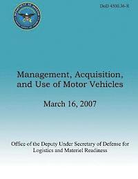 Secretary Of Defense - Management, Acquisition, and Use of Motor Vehicles, Häftad. Tillgänglighet: Lägg i varukorg