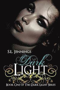 S. L. Jennings - Dark Light, Häftad. Tillgänglighet: Lägg i varukorg