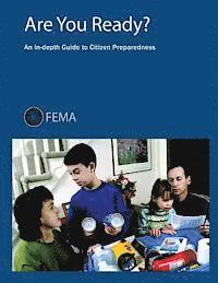 Federal Emergency Management Agency - Are You Ready? An In-Depth Guide to Citizen Preparedness, Häftad. Tillgänglighet: Lägg i varukorg
