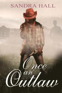 Sandra Hall - Once an Outlaw, Häftad. Tillgänglighet: Lägg i varukorg