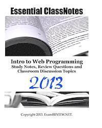 Essential ClassNotes Intro to Web Programming Study Notes, Review Questions and Classroom Discussion Topics