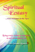 Spiritual Ecstasy: vivid encounters in the Now