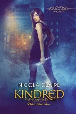 Nicola Claire - Kindred (Kindred, Book 1), Häftad