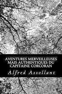 Alfred Assollant - Aventures merveilleuses mais authentiques du capitaine Corcoran, Häftad