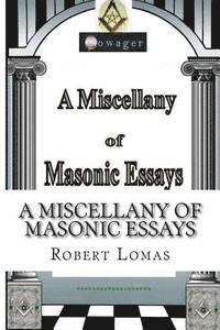 Robert Lomas - A Miscellany of Masonic Essays: (1995-2012), Häftad. Tillgänglighet: Lägg i varukorg