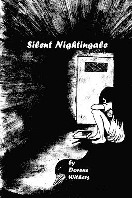 Dorene Withers, Trevor R Fairbanks - Silent Nightingale, Häftad. Tillgänglighet: Lägg i varukorg