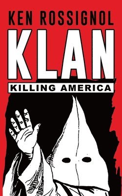 Ken Rossignol - Klan, Häftad