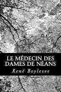 Rene Boylesve - Le Médecin des Dames de Néans, Häftad. Tillgänglighet: Lägg i varukorg