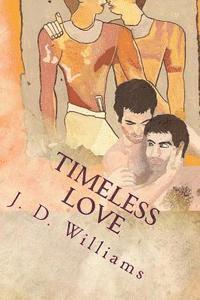 J. D. Williams - Timeless Love, Häftad. Tillgänglighet: Lägg i varukorg