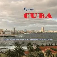 Paulette L. Berner, R. Thomas Berner - Eye on Cuba: A Pixels and Bristles Book, Häftad. Tillgänglighet: Lägg i varukorg