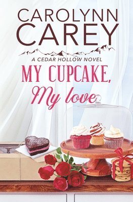 Carolynn Carey - My Cupcake, My Love, Häftad. Tillgänglighet: Lägg i varukorg