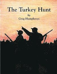Greg Humphreys - The Turkey Hunt, Häftad. Tillgänglighet: Lägg i varukorg