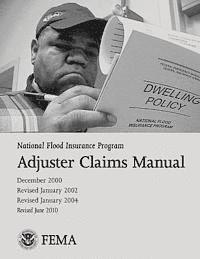 Federal Emergency Management Agency, U. S. Department of Homeland Security - National Flood Insurance Program Adjuster Claims Manual, Häftad. Tillgänglighet: Lägg i varukorg