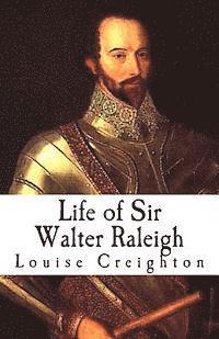 Louise Creighton - Life of Sir Walter Raleigh, Häftad. Tillgänglighet: Lägg i varukorg