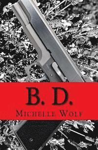 Michelle Wolf - B. D., Häftad. Tillgänglighet: Lägg i varukorg